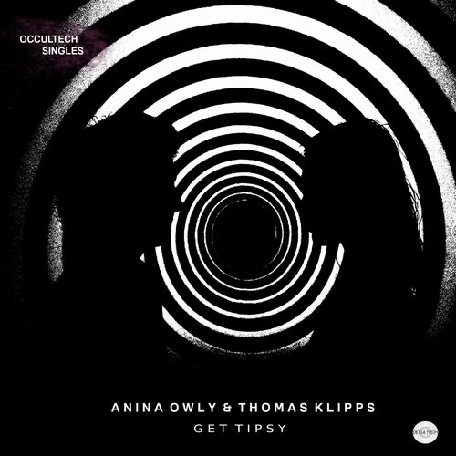 Anina Owly, Thomas Klipps - Get Tipsy [OCTRD046]